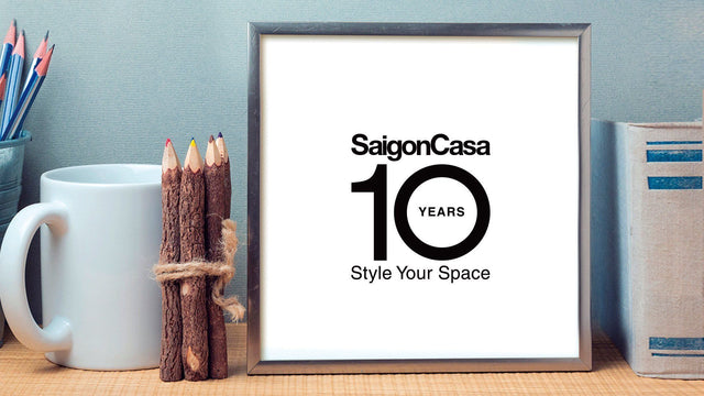 SaigonCasa 10 years style your space - SaigonCasa | Curated Surfaces & Contemporary Living
